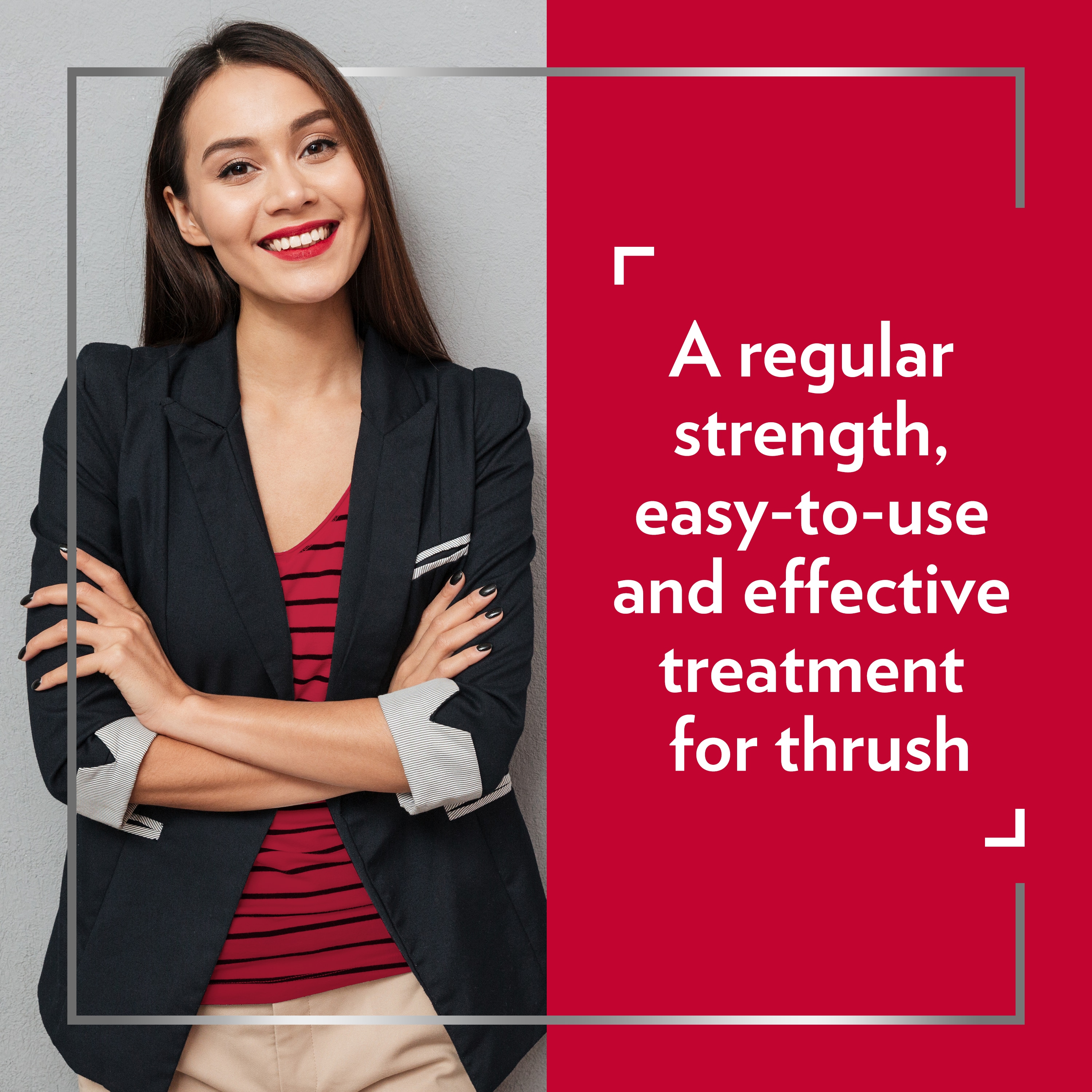 Smiling young woman wearing smart clothes with her arms crossed, happy after Canesten treatment, with caption on the right: A regular strength, easy-to-use and effective treatment for thrush