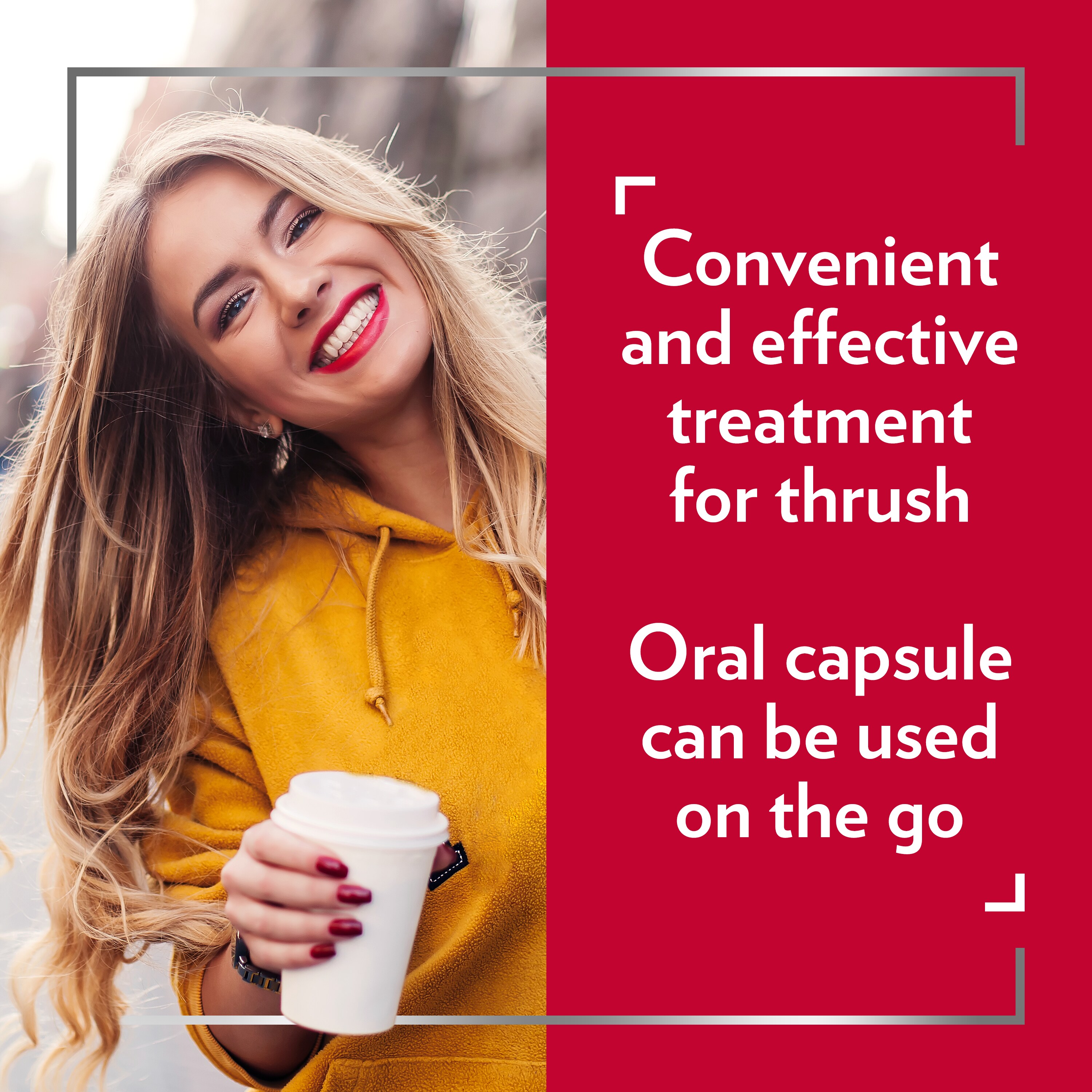 Happy young woman in yellow hoodie holding paper coffee cup, with caption on right: Convenient and effective treatment for thrush. Oral capsule can be used on the go