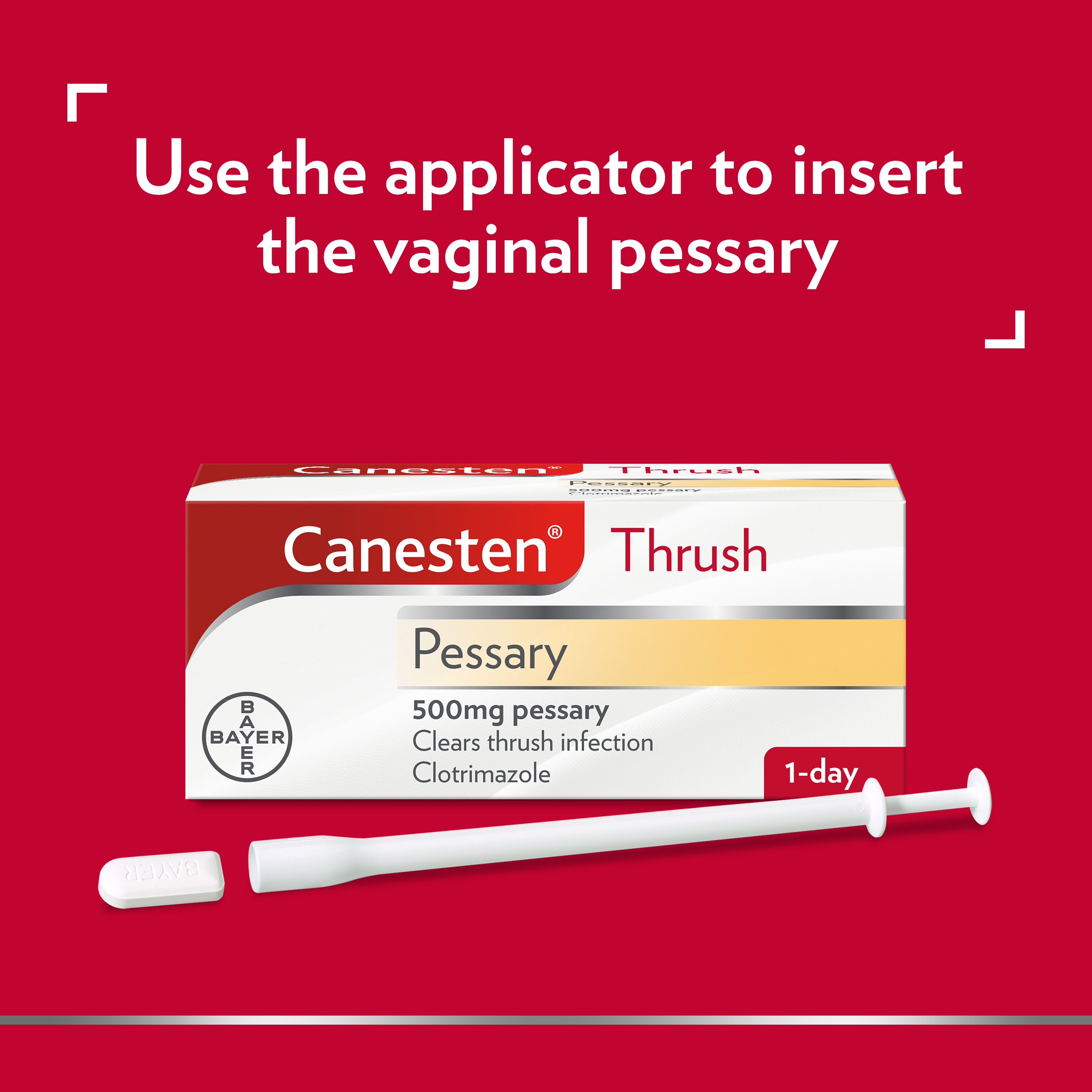 Canesten Thrush 500mg pessary with caption on top: Use the applicator to insert the vaginal pessary
